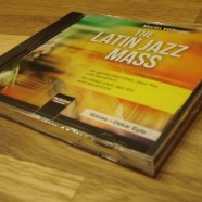 CD „The Latin Jazz Mass“ CD „The Latin Jazz Mass“